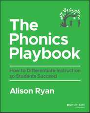 The Phonics Playbook: How to Differentiate Instruction So Students Succeed Subscription