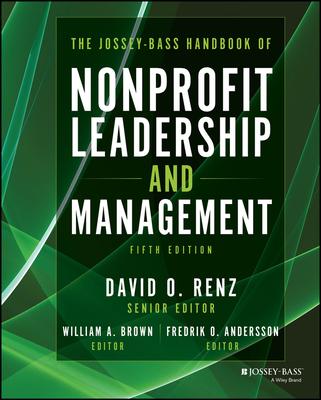 The Jossey-Bass Handbook of Nonprofit Leadership and Management