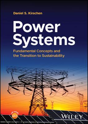 Power Systems: Fundamental Concepts and the Transition to Sustainability