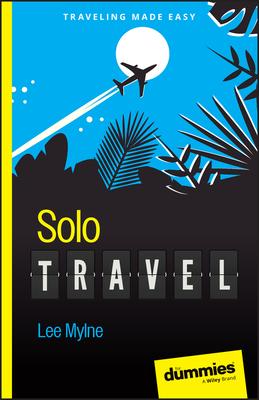 Solo Travel for Dummies