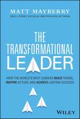 The Transformational Leader: How the World's Best Leaders Build Teams, Inspire Action, and Achieve Lasting Success Subscription