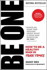 Be One: How to Be a Healthy Man in Toxic Times Subscription