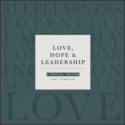 Love, Hope and Leadership: A Special Edition