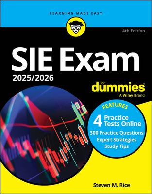 Sie Exam 2025/2026 for Dummies: Securities Industry Essentials Exam Prep + Practice Tests + Flashcards Online