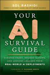 Your AI Survival Guide: Scraped Knees, Bruised Elbows, and Lessons Learned from Real-World AI Deployments Subscription