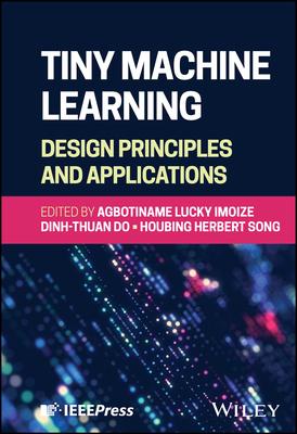 Tiny Machine Learning: Design Principles and Applications Subscription