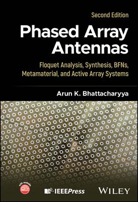 Phased Array Antennas: Floquet Analysis, Synthesis, Bfns, Metamaterial, and Active Array Systems Subscription