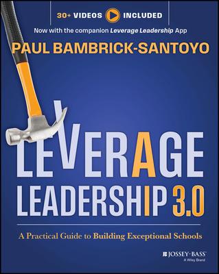 Leverage Leadership 3.0: A Practical Guide to Building Exceptional Schools Subscription