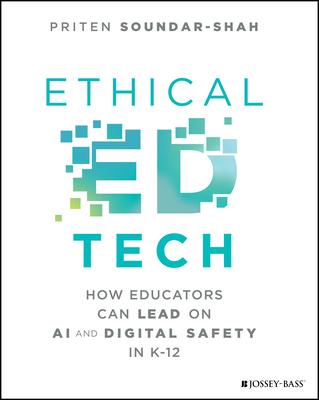 Ethical Ed Tech: How Educators Can Lead on AI and Digital Safety in K-12 Subscription