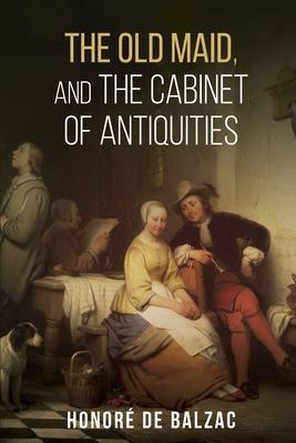 The Old Maid, and, the Cabinet of Antiquities Subscription