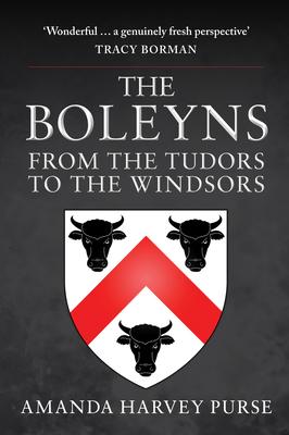 The Boleyns: From the Tudors to the Windsors