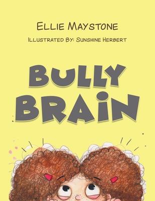 Bully Brain