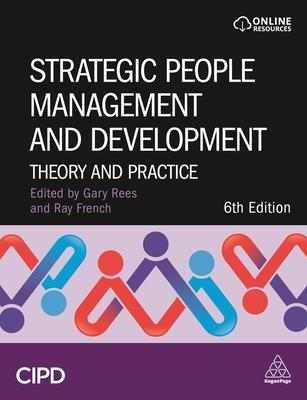 Strategic People Management and Development: Theory and Practice