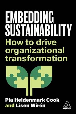 Embedding Sustainability: How to Drive Organizational Transformation