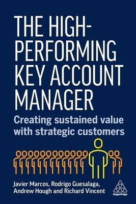 The High-Performing Key Account Manager: Creating Sustained Value with Strategic Customers Subscription