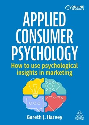 Applied Consumer Psychology: How to Use Psychological Insights in Marketing Subscription