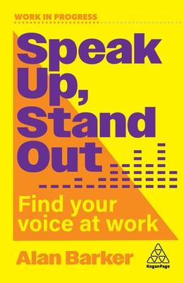 Speak Up, Stand Out: Find Your Voice at Work Subscription