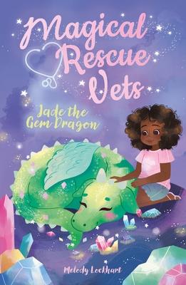 Magical Rescue Vets: Jade the Gem Dragon