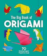 The Big Book of Origami: 70 Amazing Origami Projects to Create Subscription