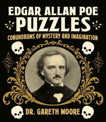 Edgar Allan Poe Puzzles: Puzzles of Mystery and Imagination