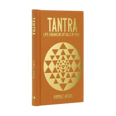 Tantra: Life-Enhancing Rituals of Power