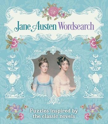 Jane Austen Wordsearch: Puzzles Inspired by the Classic Novels