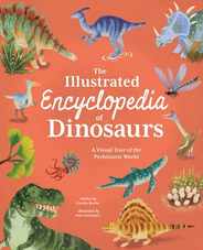 The Illustrated Encyclopedia of Dinosaurs: A Visual Tour of the Prehistoric World Subscription