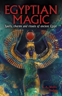 Egyptian Magic: Spells, Charms and Rituals of Ancient Egypt Subscription