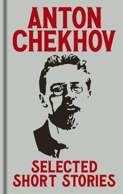 Anton Chekov's Selected Short Stories: Gilded Pocket Edition