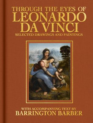Through the Eyes of Leonardo Da Vinci: Selected Drawing and Paintings Subscription