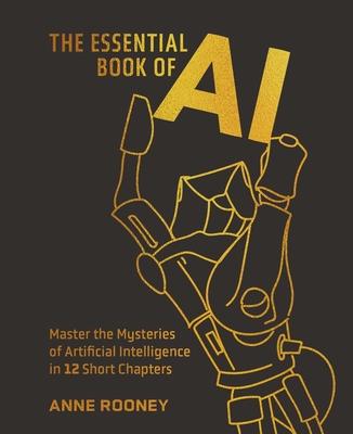 The Essential Book of AI: Master the Mysteries of Artificial Intelligence in 12 Short Chapters Subscription