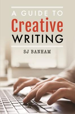 A Guide to Creative Writing