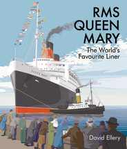 RMS Queen Mary: The World's Favourite Liner Subscription