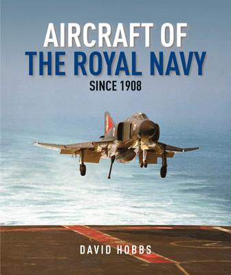 Aircraft of the Royal Navy Since 1908