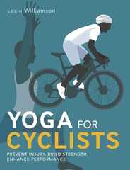 Yoga for Cyclists: Prevent Injury, Build Strength, Enhance Performance Subscription