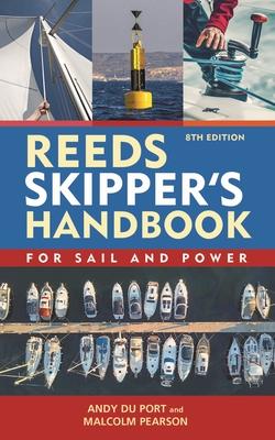 Reeds Skipper's Handbook 8th Edition: For Sail and Power