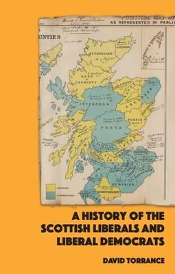 A History of the Scottish Liberals and Liberal Democrats