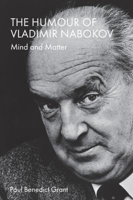 The Humour of Vladimir Nabokov: Mind and Matter