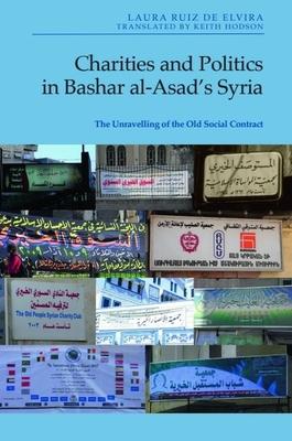 Charities and Politics in Bashar Al-Asad's Syria: The Unravelling of the Old Social Contract