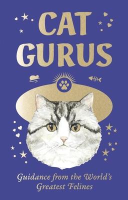 Cat Gurus (Mini Deck): Guidance from the World's Greatest Felines