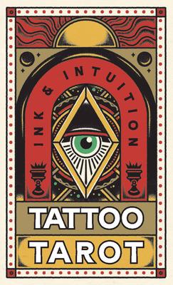 Tattoo Tarot (Mini Deck): Ink & Intuition