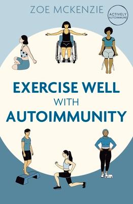 Exercise Well with Autoimmunity