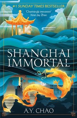 Shanghai Immortal: A Richly Told Debut Fantasy Novel Set in Jazz Age Shanghai