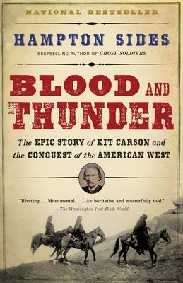 Blood and Thunder: An Epic of the American West