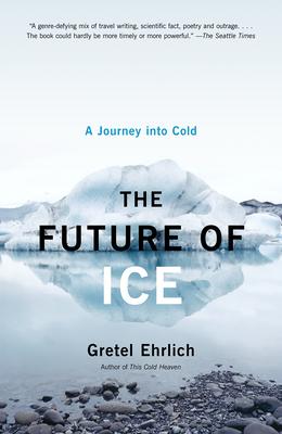 The Future of Ice: A Journey Into Cold