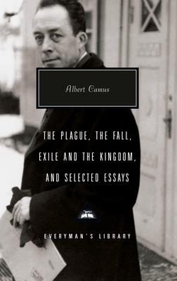 The Plague, the Fall, Exile and the Kingdom, and Selected Essays: Introduction by David Bellos