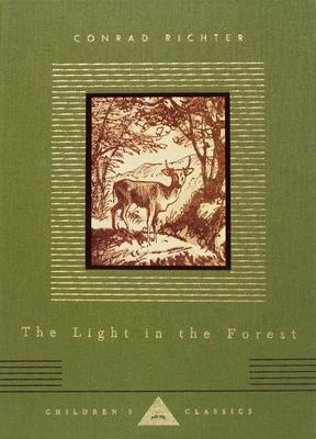 The Light in the Forest: Illustrated by Warren Chappell