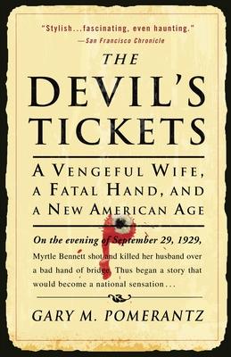 The Devil's Tickets: A Vengeful Wife, a Fatal Hand, and a New American Age