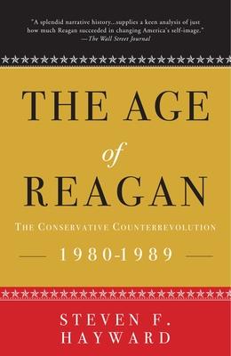 The Age of Reagan: The Conservative Counterrevolution: 1980-1989