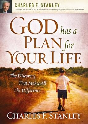 God Has a Plan for Your Life: The Discovery That Makes All the Difference